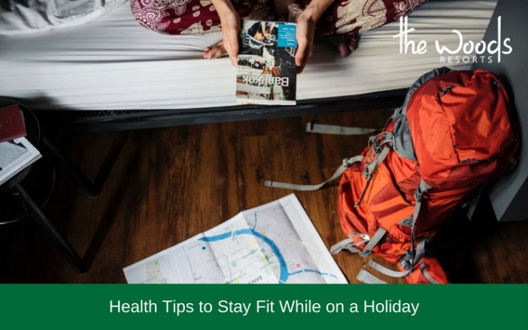 Health Tips to Stay Fit While on a Holiday