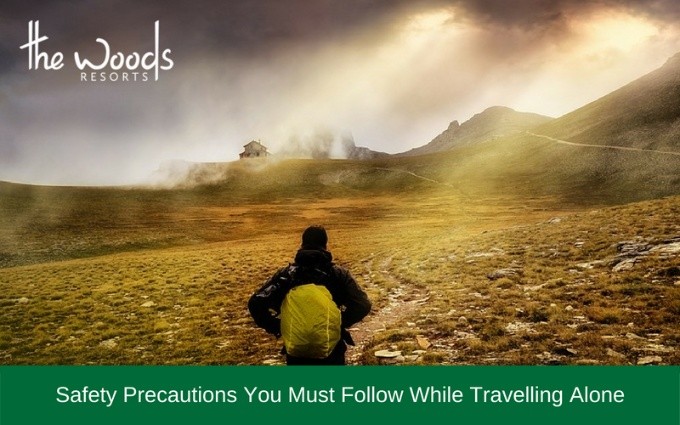 Safety Precautions you Must Follow while Travelling Alone